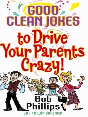 cover image of Good Clean Jokes to Drive Your Parents Crazy